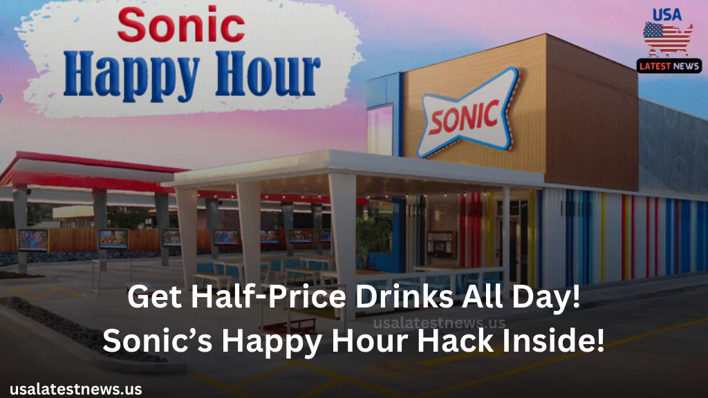 Get Half-Price Drinks All Day! Sonic’s Happy Hour Hack Inside