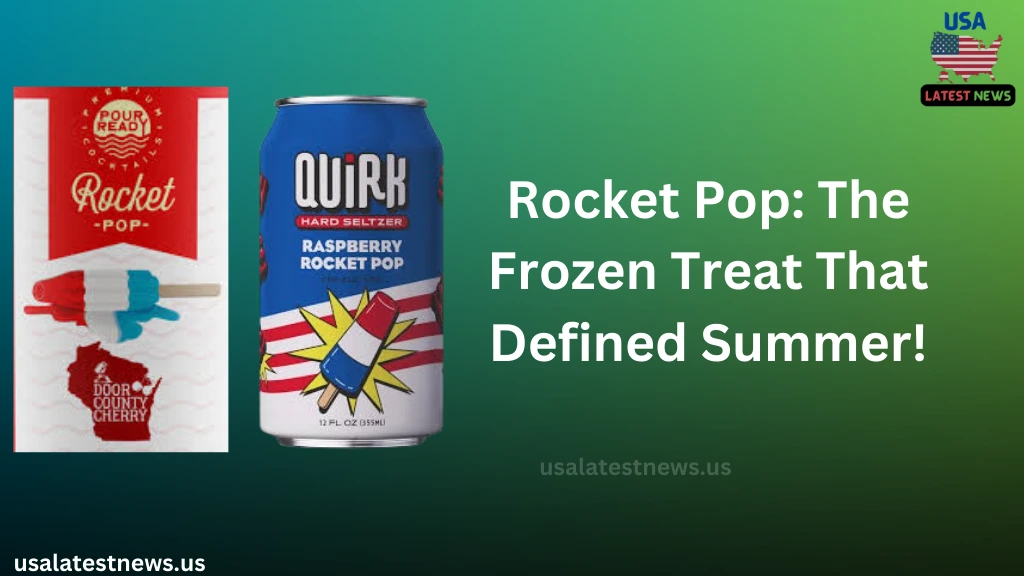 Rocket Pop, The Iconic American Summer Treat