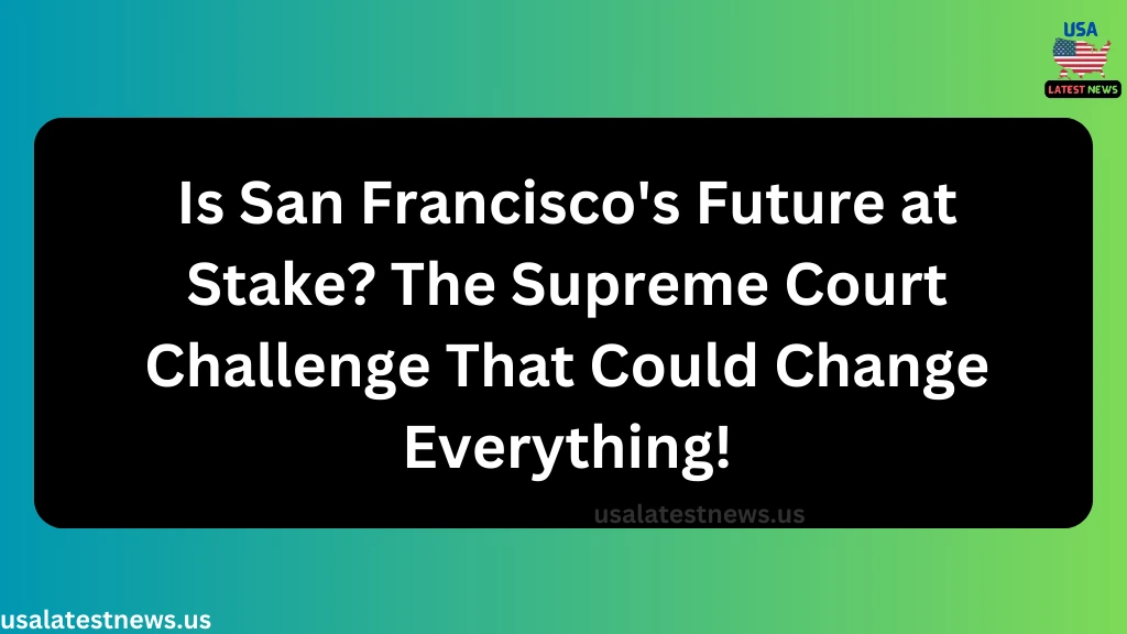 supreme court challenge san francisco